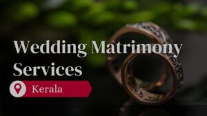 Read more about the article Top 3 listings of wedding matrimony services in Kerala.